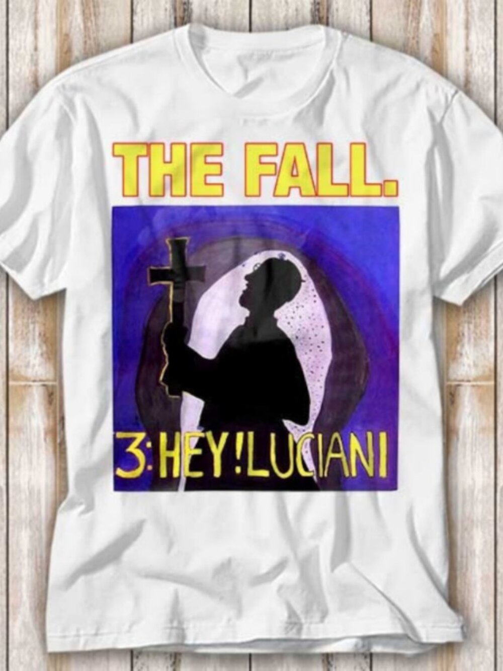 The Fall 3 Hey! Luciani T-Shirt